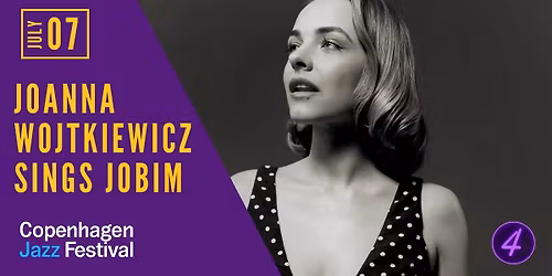 Joanna Wojtkiewicz Sings Jobim | Cph Jazz Festival 2026