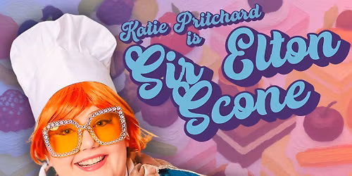 Katie Pritchard is Sir Elton Scone at Hastings Comedy Festival