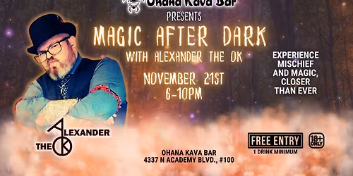 Magic After Dark with Alexander The OK