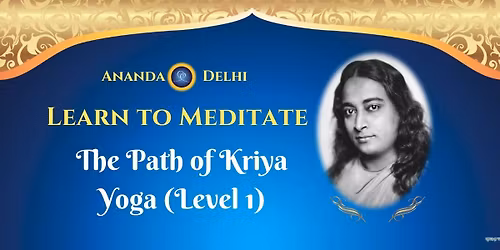 Learn to Meditate:The Path of Kriya Yoga(Level 1)