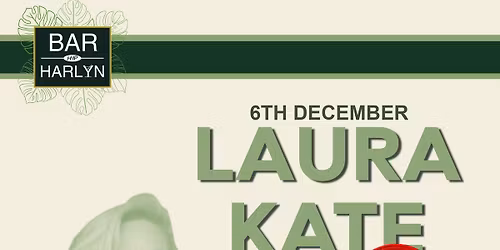 LAURA KATE- Live at Bar Harlyn, Sat 6th Dec