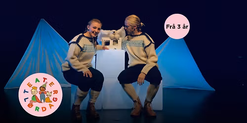 Isbj\u00f8rnen Bj\u00f8rnis og dei raude prikkane \/\/ TEATERL\u00d8RDAG