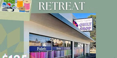 In-House sewing retreat 