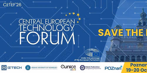 CETEF\u201926 - V \u015arodkowoeuropejskie Forum Technologiczne