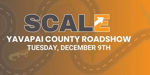 Yavapai County SCALE Roadshow Stop