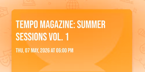 Tempo Magazine: Summer Sessions Vol. 1
