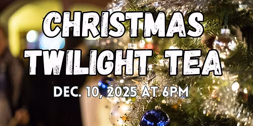 Christmas Twilight Tea