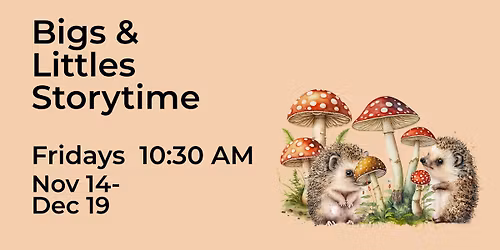 Bigs & Littles Storytime