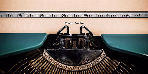 Front Parlor Series - Open Mic Storytelling