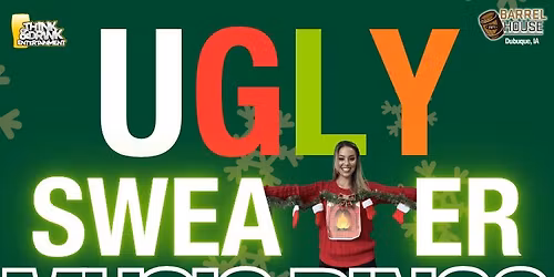 UGLY Sweater Christmas Party Music Bingo @ barrel House (Dubuque, IA) \/ Thurs Dec 18th @ 8pm