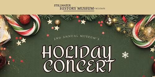 Holiday Concert at the Stillwater History Museum