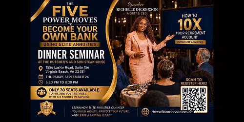 5 Power Moves to Become Your Own Bank Dinner Seminar