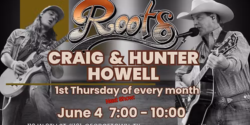 1st Thursdays at Roots with Craig & Hunter Howell