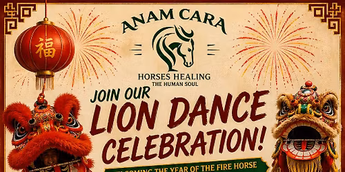 Lion Dance Celebration - Year of the Fire Horse
