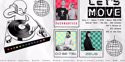 Let's Move! Neonautica with ZEUS and DJ Say Trell on July 3