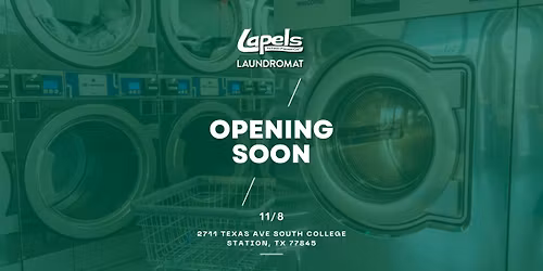 Store Opening - Lapels Laundromat College Station, TX!