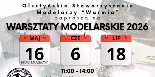 Warsztaty Modelarskie z OSM "Warmia" - maj 2026 (Noc Muze\u00f3w)