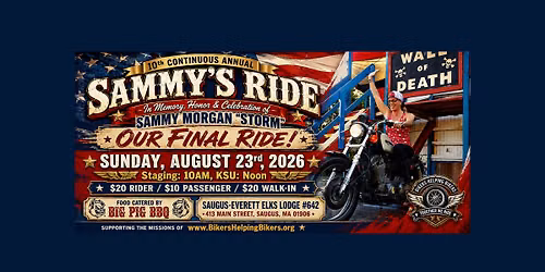 SAMMY'S RIDE 2026 - 10th Continuous Annual - OUR FINAL RIDE!