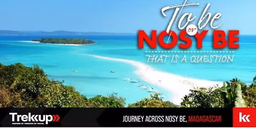 To be or Nosy Be, that is the question! | Nosy Be Archipelago, Madagascar