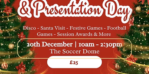 Soccer Dome Xmas Party & Presentation Day 