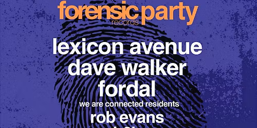 Forensic Records party with WeAreConnected