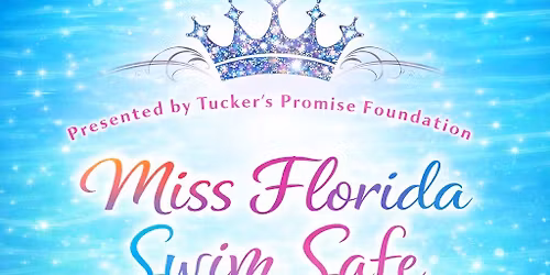 Miss Florida Swim Safe Pageant 