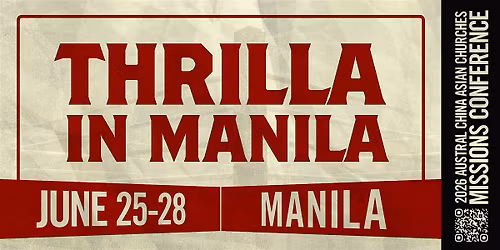 Thrilla in Manila: 2026 ACAC Missions Conference