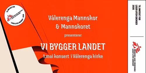 Vi Bygger landet: 1. mai med V\u00e5lerenga mannskor og Mannskoret