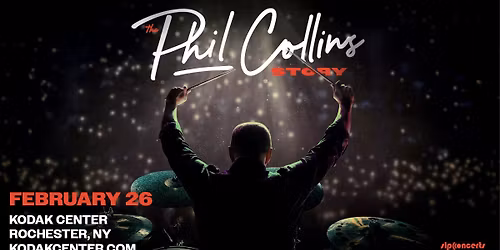 The Phil Collins Story (Rochester, NY)