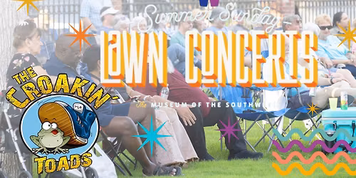 Summer Sunday Lawn Concert 2026: The Croakin' Toads  |  Sponsored by Elevation Resources