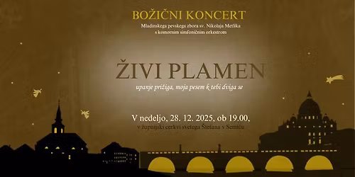 \u017dIVI PLAMEN | Bo\u017ei\u010dni koncert MPZ sv. Nikolaja Metlika s komornim simfoni\u010dnim orkestrom