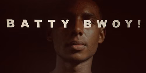 BATTY BWOY! Short Film Screening - NYC Premiere