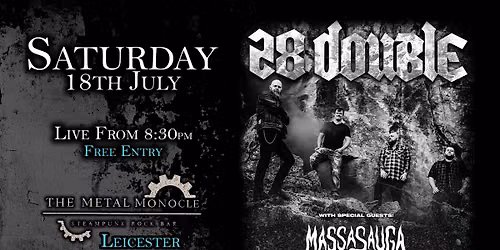 28 Double \/\/ Massasauga at The Metal Monocle