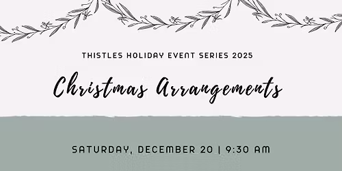 Christmas Floral Arrangement Class