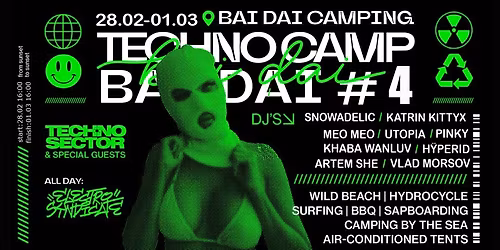28.02 TECHNO CAMP by TECHNO SECTOR BAI DAI edition part 4