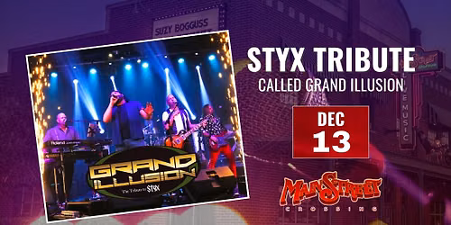 Styx Tribute called Grand Illusion | LIVE at Main Street Crossing