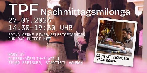 TPF Nachmittags-Milonga mit DJ Mihai Georgescu im Haus 37