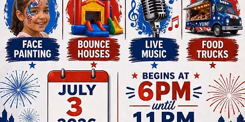 4th Annual 3rd of July Celebration‼️
