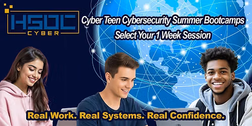 HSOC Cyber 2026 Teen Cybersecurity Summer Bootcamp (Select Your Week)