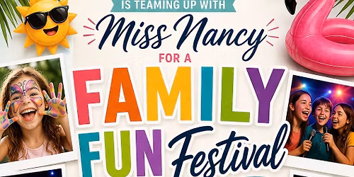 FAMILY FUN FESTIVAL \u2022 MISS NANCY\u2019S SUMMER KICKOFF \u2600\ufe0f