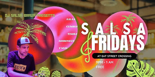SALSA BRAVA \\|\/ EAT STREET CROSSING \\|\/ SEP 25th