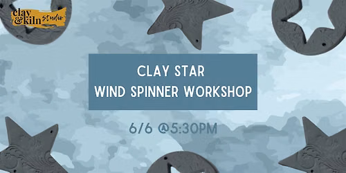 Clay Star Wind Spinner Workshop
