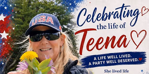 Teena\u2019s Celebration of Life \u2764\ufe0f\ud83e\udd0d\ud83d\udc99