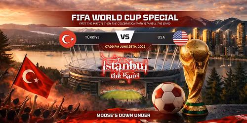 T\u00fcrkiye vs USA Watch Party + Live Music | World Cup 2026 Vancouver