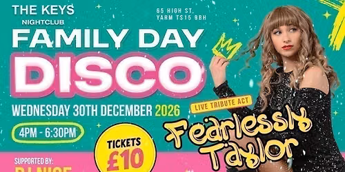FAMILY DAY DISCO WITH FEARLESSLY TAYLOR