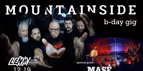 MOUNTAINSIDE x MAS\u0116 I b-day gig