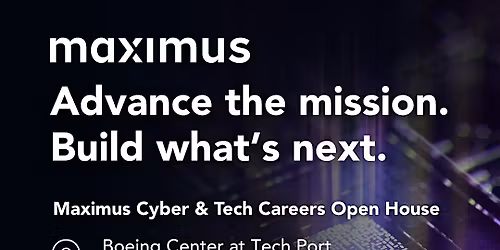 Maximus Cyber & Tech Careers Open House | San Antonio
