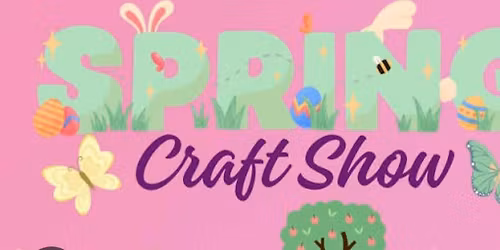 Spring Art and Craft Show