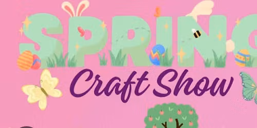 Spring Art and Craft Show