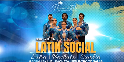 💃 Havana on State Latin Social Salsa Bachata Cumbia! Classes, Dance, Performance and more!!
